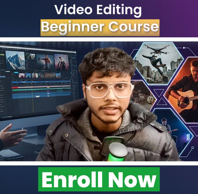 Video Editing Beginner Course
